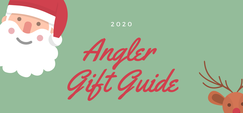 2020 Angler Gift Guide
